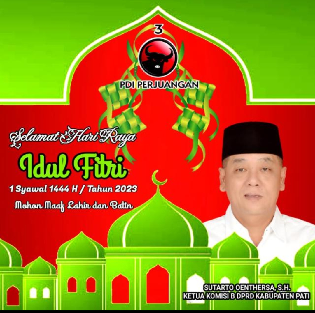 Lebaran Tiba, Keluarga Besar Sutarto Oenthersa SH : Selamat Hari Raya Idul Fitri 1 Syawal 1444 H