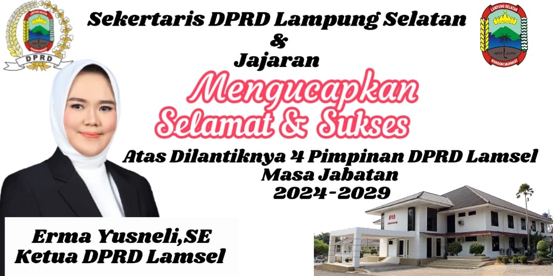 Sekertariat DPRD Lamsel Ucapkan Selamat Kepada 4 Pimpinan DPRD Masa Jabatan 2024-2029