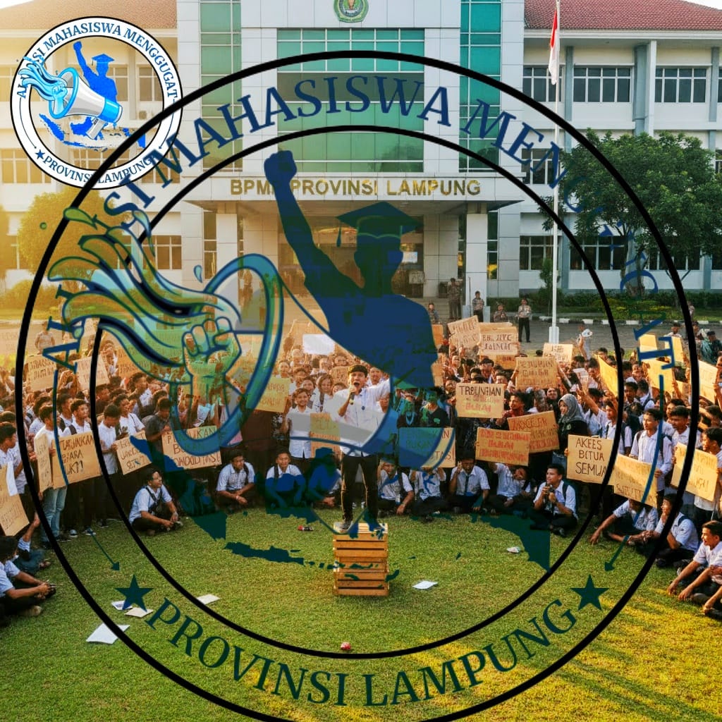 Aliansi Mahasiswa Menggugat Provinsi Lampung Kembali Menyoroti Lingkungan BPMP Provinsi Lampung Yang Diduga Korupsi Kolusi Dan Nepotisme