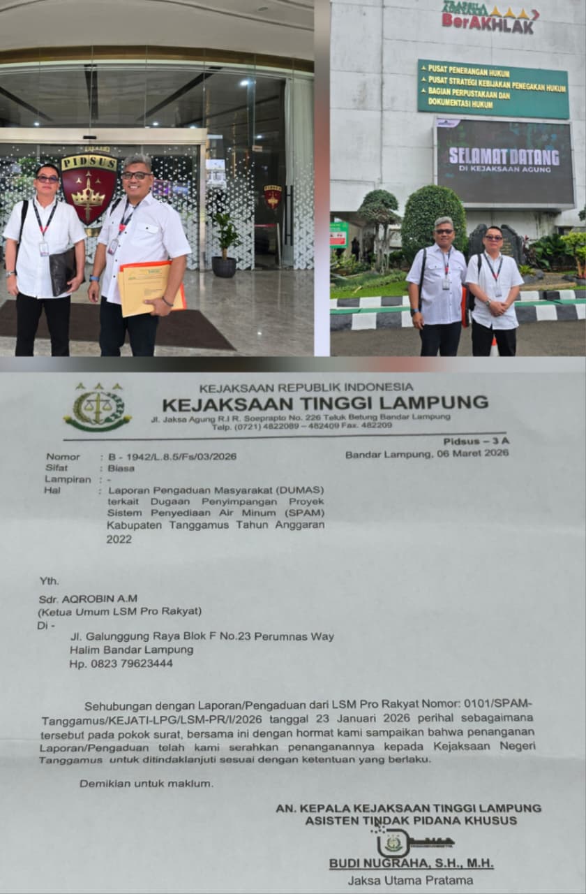 LSM PRO RAKYAT Minta Jaksa Agung Copot Kejati Lampung,Dinilai Tak Mampu Bongkar Dugaan Korupsi