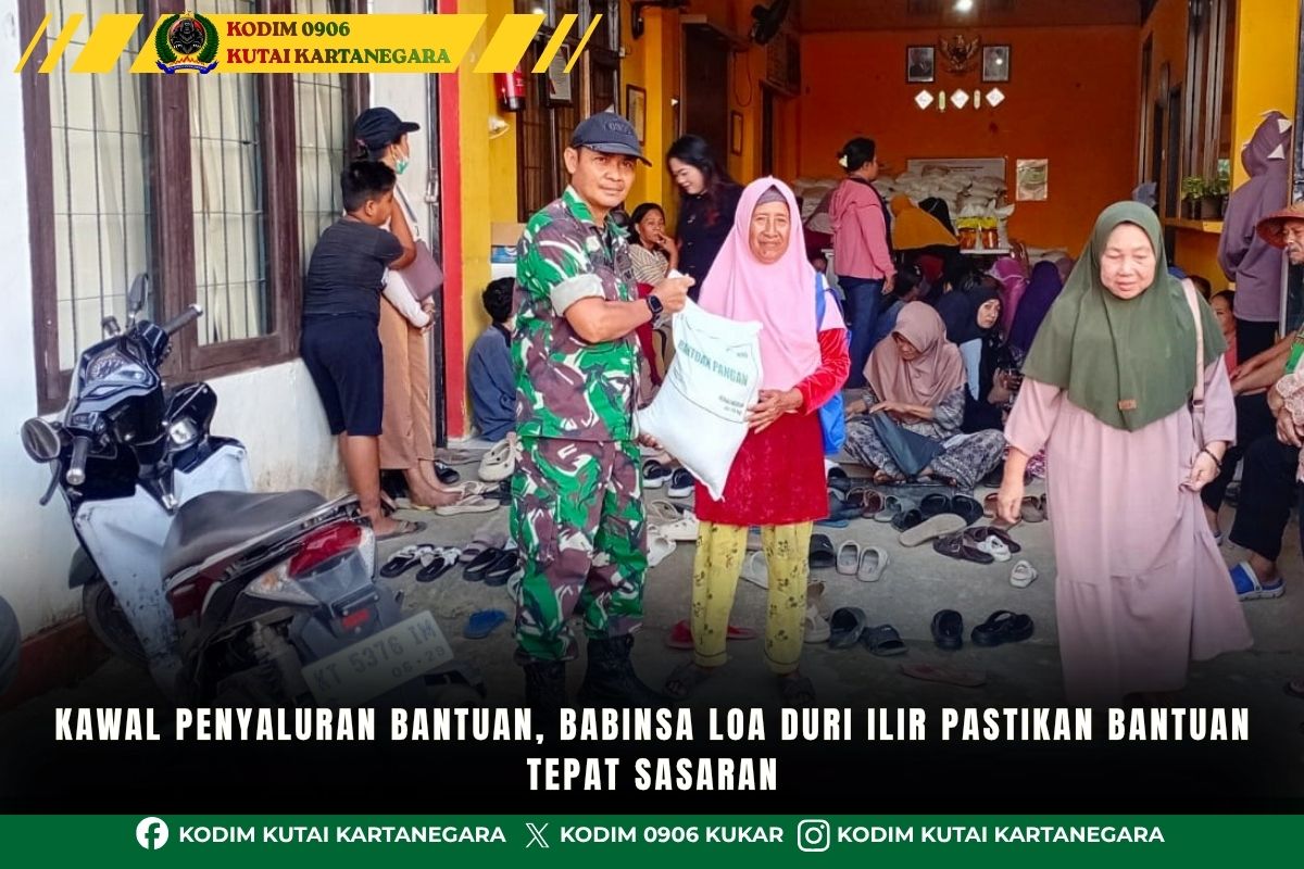 Kawal Penyaluran Bantuan, Babinsa Loa Duri Ilir Pastikan Bantuan Tepat Sasaran