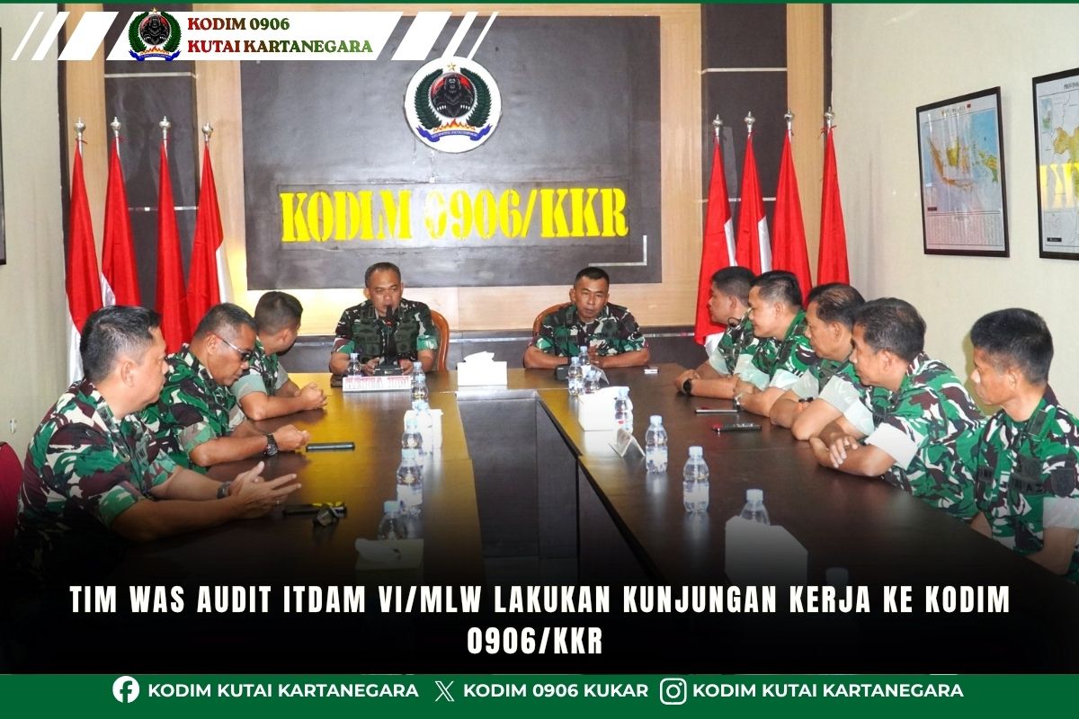 Tim Was Audit Itdam VI/MLW Lakukan Kunjungan Kerja ke Kodim 0906/Kkr